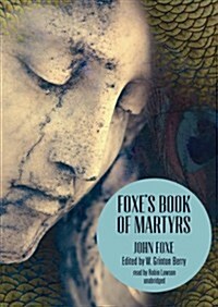 Foxes Book of Martyrs (Audio CD)
