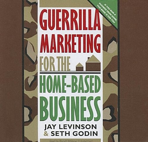 Guerrilla Marketing for the Home-Based Business (Audio CD, Library)