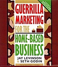 Guerrilla Marketing for the Home-Based Business (Audio CD)