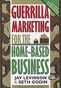 Guerrilla Marketing for the Home-Based Business (MP3 CD)