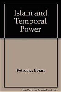 Islam and Temporal Power (Paperback)