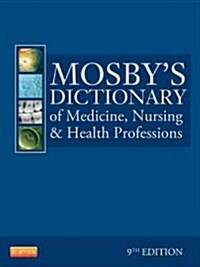 Mosbys Dictionary of Medicine, Nursing & Health Professions (Hardcover, 9, Revised)