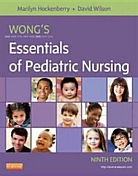 Wongs Essentials of Pediatric Nursing (Paperback, 9, Revised)