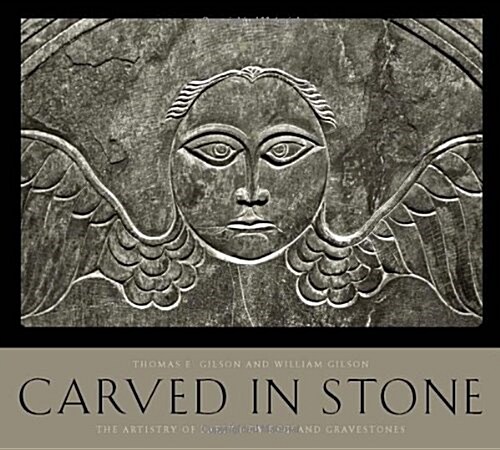 Carved in Stone: The Artistry of Early New England Gravestones (Hardcover)