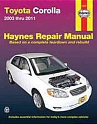 Haynes Toyota Corolla 2003 Thru 2011 (Paperback)