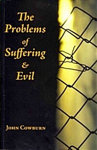 The Problems of Suffering and Evil (Paperback, Revised, Expanded)