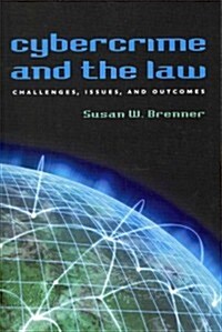 Cybercrime and the Law: Challenges, Issues, and Outcomes (Paperback)