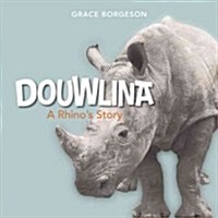 Douwlina: A Rhinos Story (Hardcover)