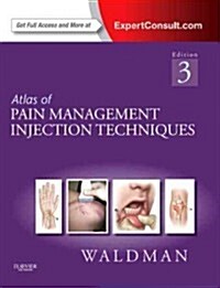 Atlas of Pain Management Injection Techniques: Expert Consult - Online and Print (Hardcover, 3, Revised)