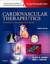 Cardiovascular Therapeutics - A Companion to Braunwalds Heart Disease : Expert Consult - Online and Print (Hardcover, 4 Revised edition)
