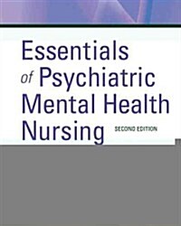 Essentials of Psychiatric Mental Health Nursing (Paperback, 2nd)