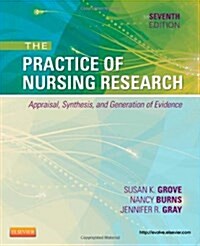 [중고] The Practice of Nursing Research: Appraisal, Synthesis, and Generation of Evidence (Paperback, 7, Revised)