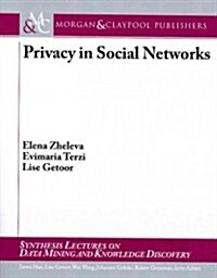 Privacy in Social Networks (Paperback)