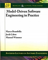 Model-Driven Software Engineering in Practice (Paperback)