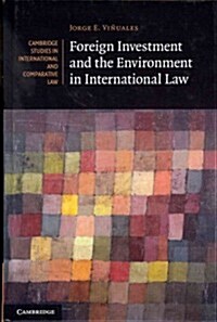 Foreign Investment and the Environment in International Law (Hardcover)