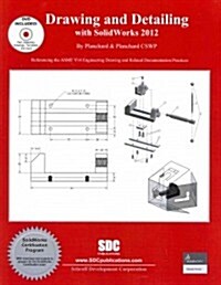 Drawing and Detailing With Solidworks 2012 (Paperback, DVD)