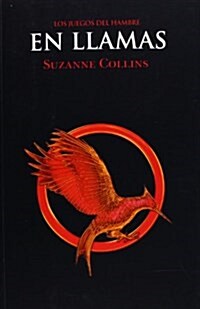 En Llamas = Catching Fire (Paperback)