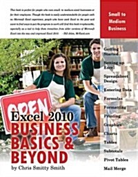 Excel 2010 - Business Basics & Beyond (Paperback)