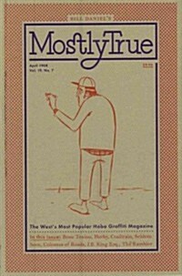 Mostly True: The Wests Most Popular Hobo Graffiti Magazine (Paperback, 2)