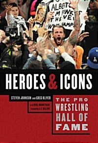 The Pro Wrestling Hall of Fame: Heroes and Icons (Paperback)