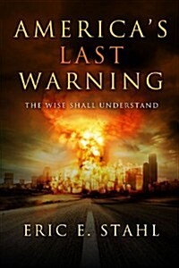 Americas Last Warning (Paperback)