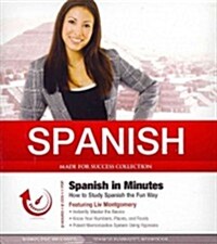 Spanish in Minutes: How to Study Spanish the Fun Way (Audio CD)