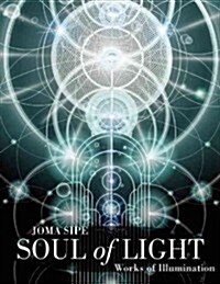 Soul of Light: Works of Illumination (Paperback)