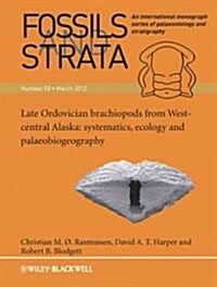 Late Ordovician Brachiopods from West-Central Alaska : Systematics, Ecology and Palaeobiogeography (Paperback)