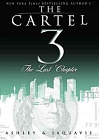 The Cartel 3: The Last Chapter (Audio CD)