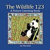 The Wildlife 123: A Nature Counting Book (Paperback)