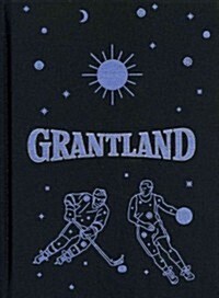 Grantland, Volume 4 (Hardcover)