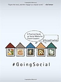 Going Social: A Practical Guide on Social Media for Church Leaders (Paperback)