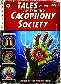 Tales of the San Francisco Cacophony Society (Hardcover)