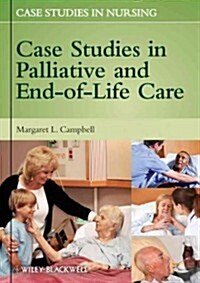 Case Studies in Palliative and End-Of-Life Care (Paperback, New)
