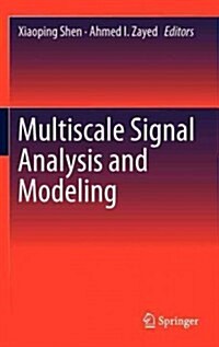 Multiscale Signal Analysis and Modeling (Hardcover)