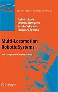 Multi-Locomotion Robotic Systems: New Concepts of Bio-Inspired Robotics (Hardcover, 2012)