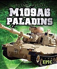 M109A6 Paladins (Library Binding)