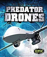 Predator Drones (Library Binding)