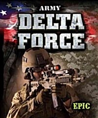 Army Delta Force (Library Binding)