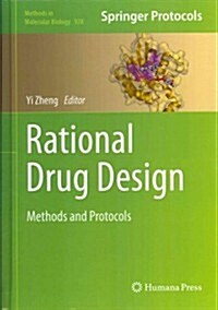 Rational Drug Design: Methods and Protocols (Hardcover, 2012)