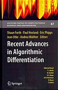 Recent Advances in Algorithmic Differentiation (Hardcover, 2012)
