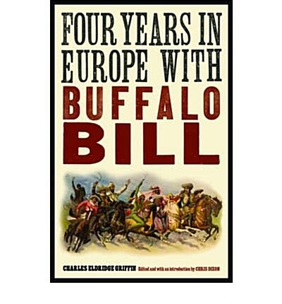 Four Years in Europe with Buffalo Bill (Hardcover, Special)