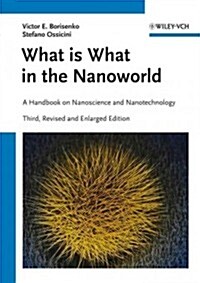 What Is What in the Nanoworld: A Handbook on Nanoscience and Nanotechnology (Hardcover, 3, Revised)