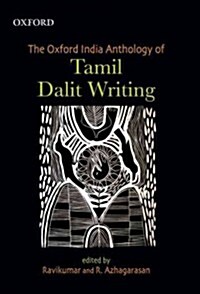 The Oxford India Anthology of Tamil Dalit Writing (Hardcover)