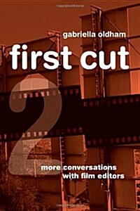 First Cut 2: More Conversations with Film Editors (Paperback)