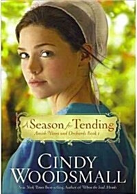A Season for Tending (Paperback)