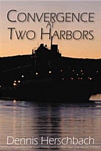 Convergence at Two Harbors: Volume 1 (Paperback)