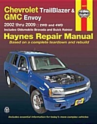 Chevrolet TrailBlazer, TrailBlazer EXT, GMC Envoy, GMC Envoy XL, Oldsmobile Bravada & Buick Rainier with 4.2L, 5.3L V8 or 6.0L V8 engines (2002 -2009) (Paperback)