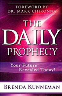 The Daily Prophecy: Your Future Revealed Today! (Paperback)