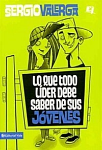 Lo Que Todo L?er Debe Saber de Sus J?enes (Paperback)